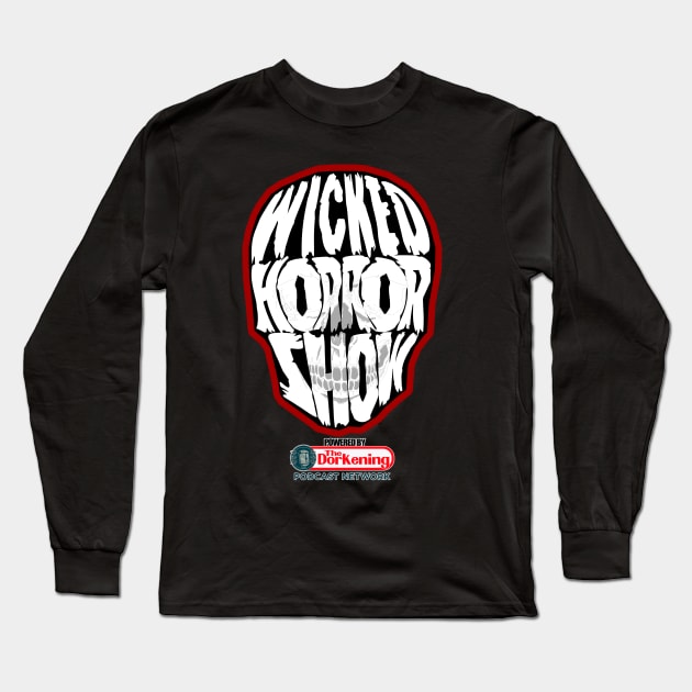 Wicked Horror Show Long Sleeve T-Shirt by aknuckle